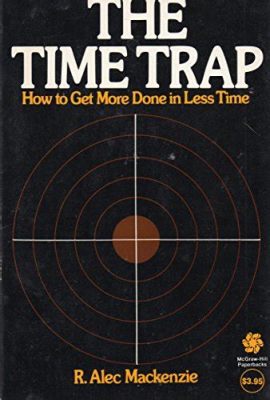  The Time Trap -  Bir Zaman Yönetimi Destanı ve Üretkenliğin Gizemli Anahtarı!