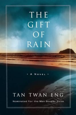  The Gift Of Rain: A Symphony Of Forbidden Love And Cultural Intrigue